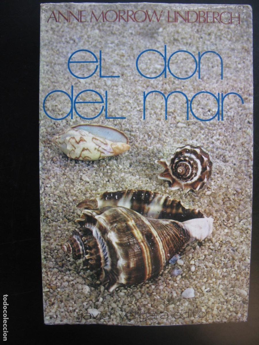 Second hand books: EL DON DEL MAR (ANNE MORROW LINDBERGH) JAVIER VERGARA EDITOR