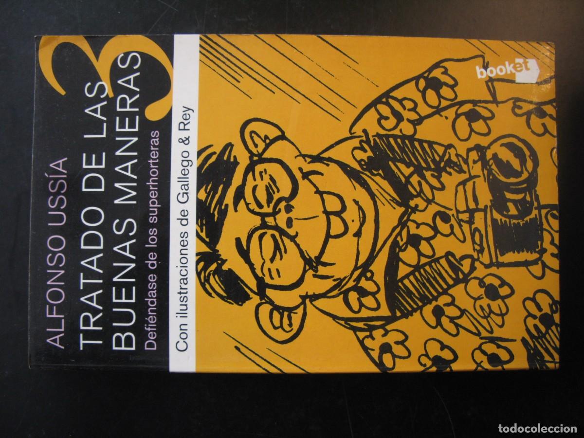 Libros de segunda mano: TRATADO DE LAS BUENAS MANERAS 3 / ALFONSO USIA / DEFENDIENDONOS DE LOS SUPERHORTERAS / ILUSTRA