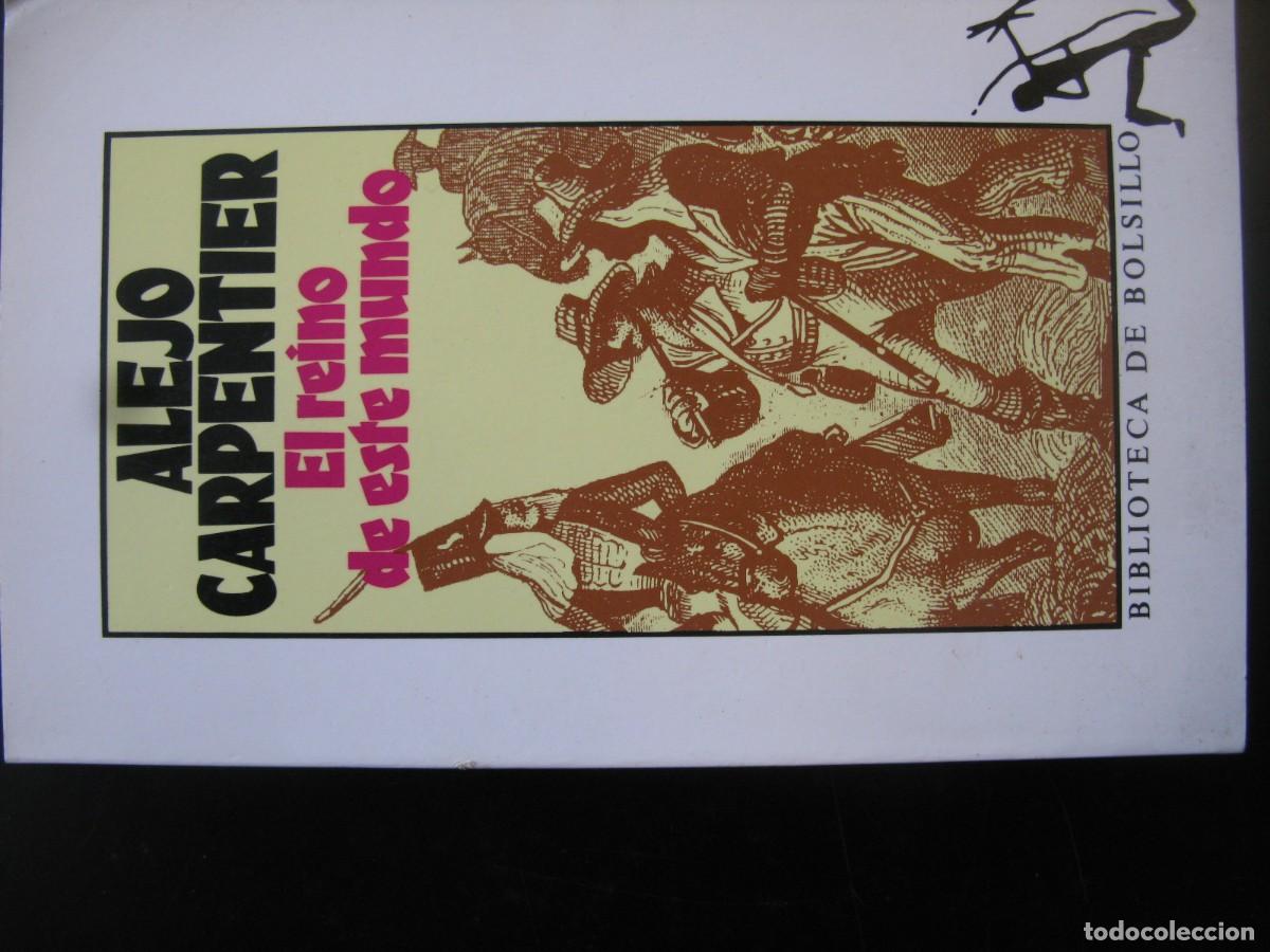 Libros de segunda mano: Alejo Carpentier - El reino de este mundo (Seix Barral) Bolsillo