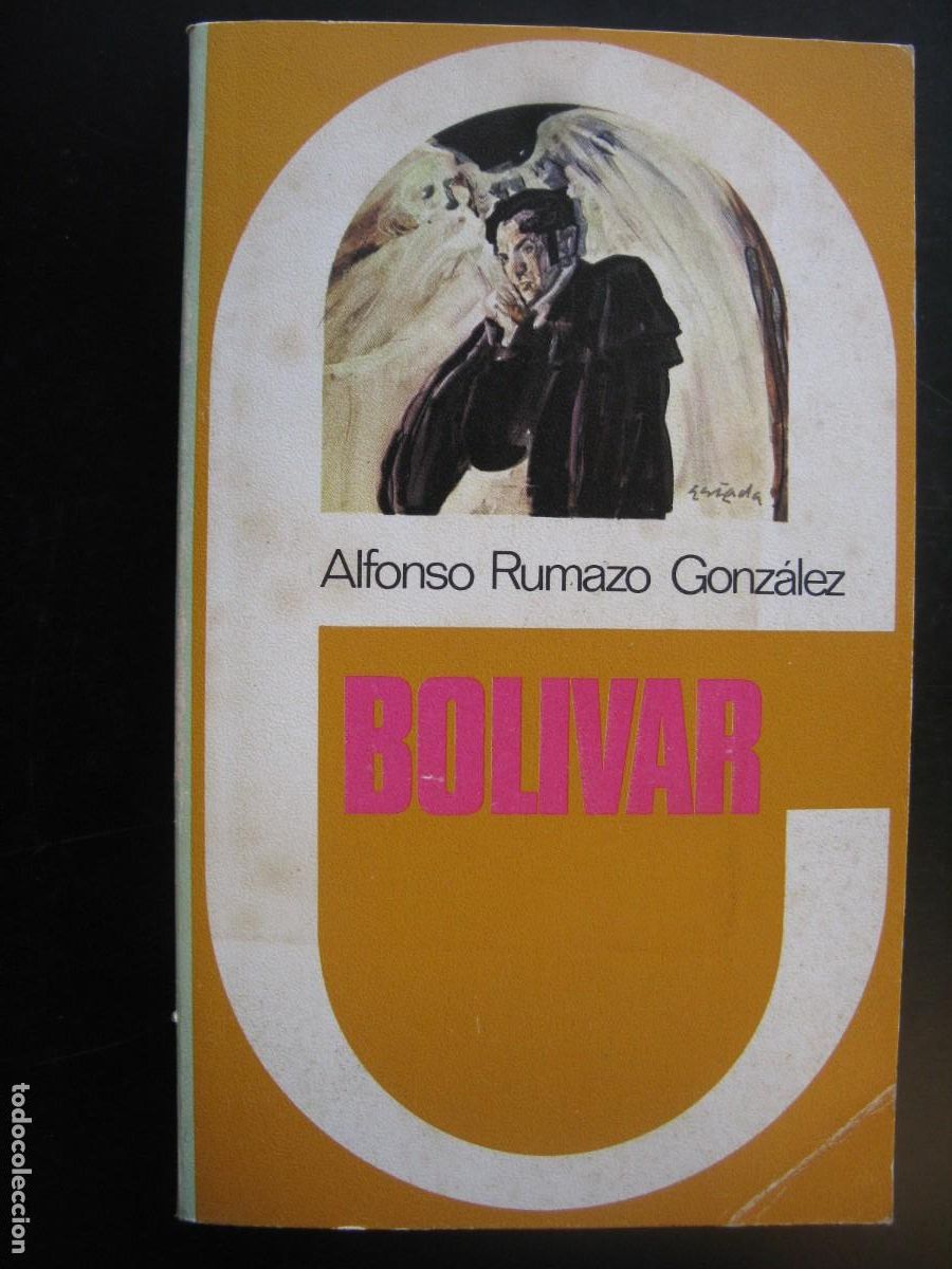 Second hand books: BOLIVAR POR ALFONSO RUMAZO GONZ&Aacute;LEZ. EDIME