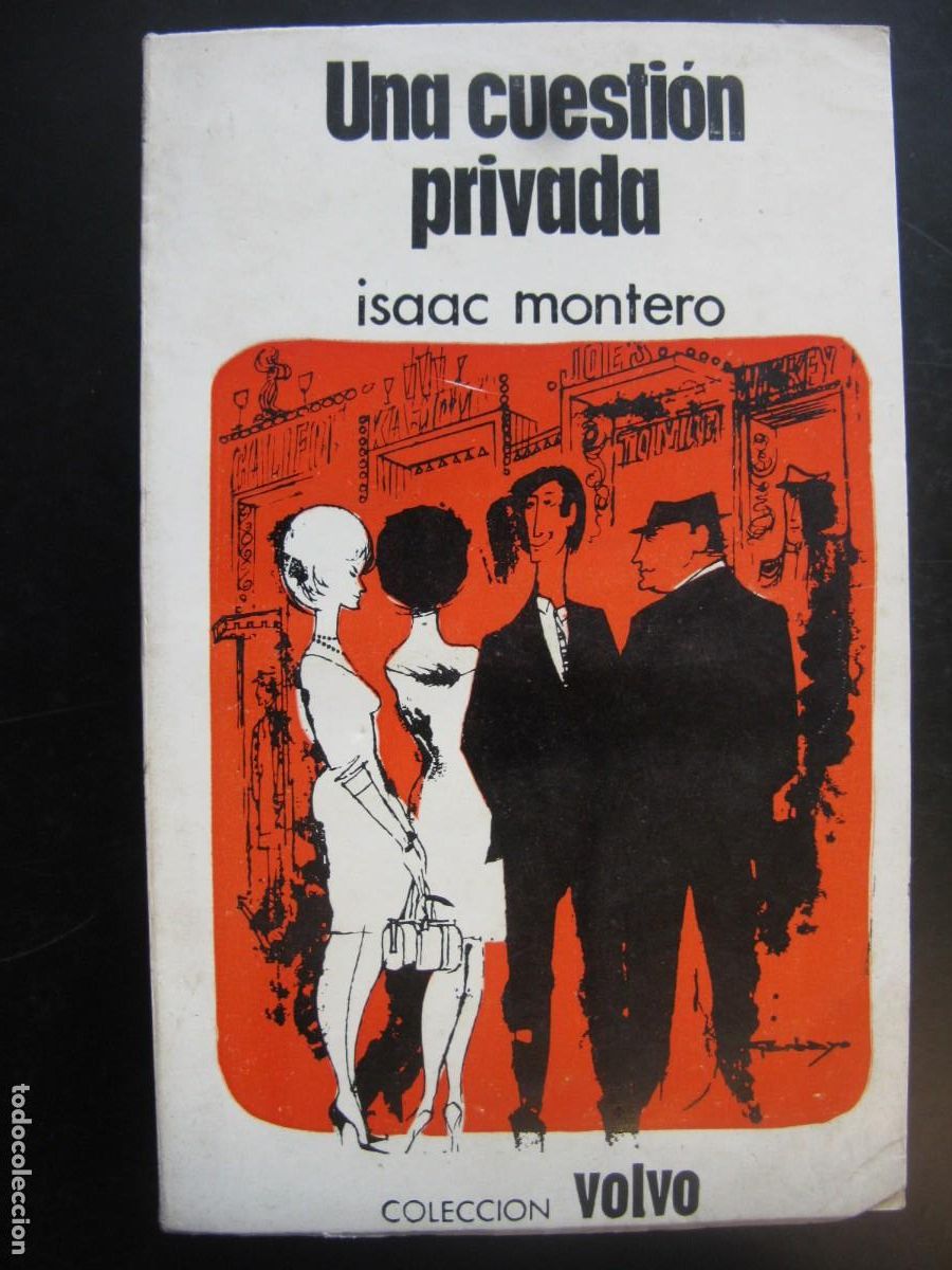 Libri di seconda mano: ISAAC MONTERO - UNA CUESTI&Oacute;N PRIVADA - COLECCI&Oacute;N VOLVO