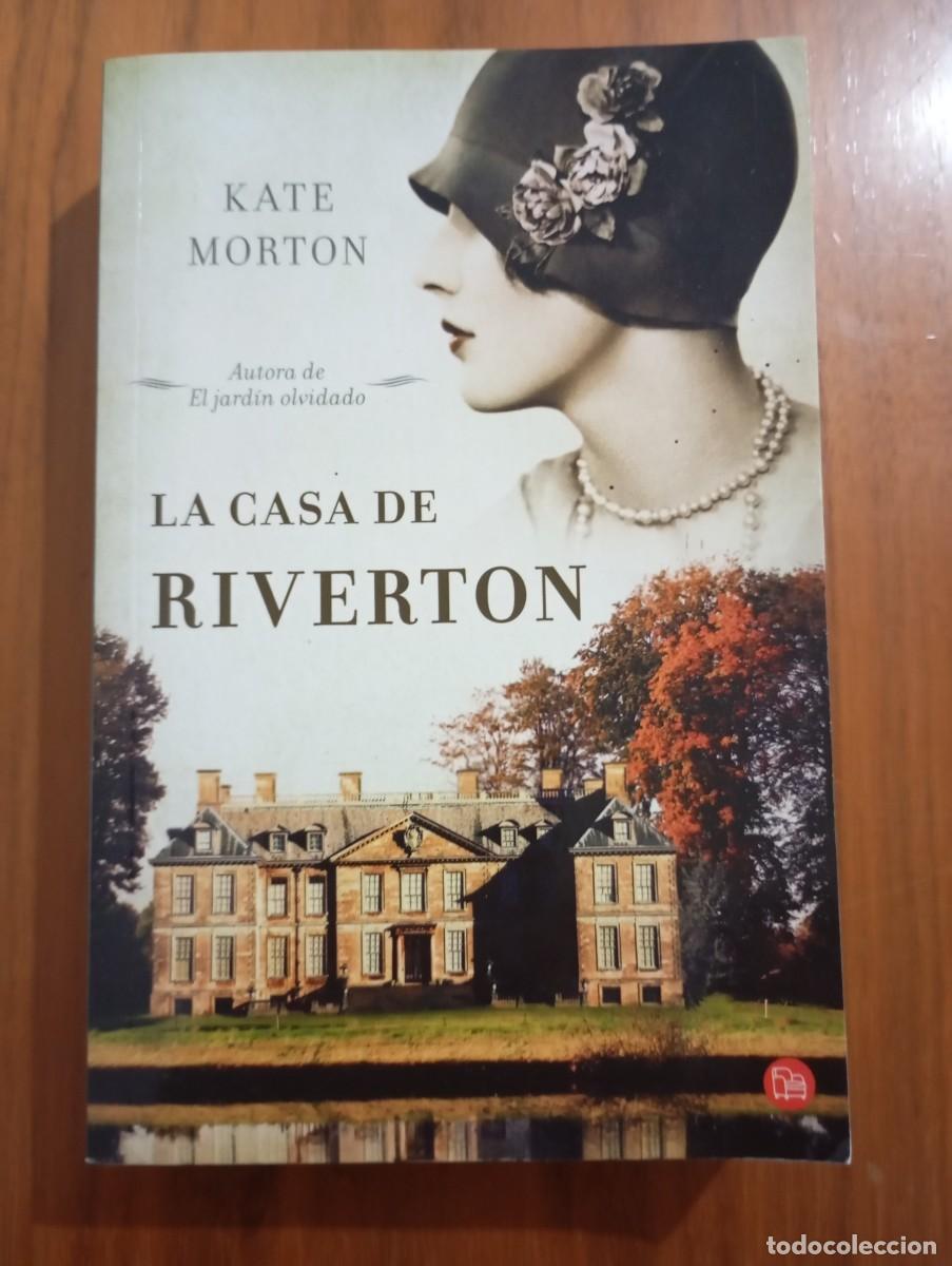 Libros de segunda mano: LA CASA DE RIVERTON - KATE MORTON.