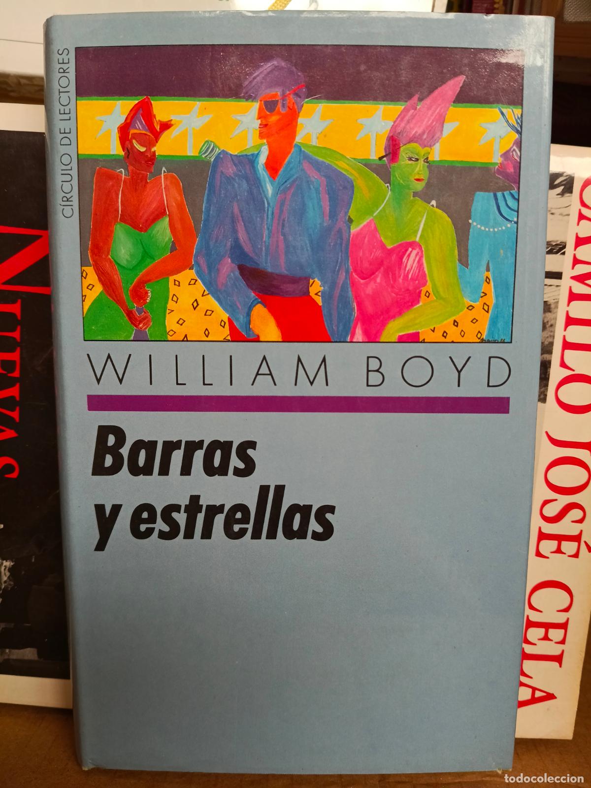 Libros de segunda mano: Barras y estrellas: Boyd, William.- Boyd, William