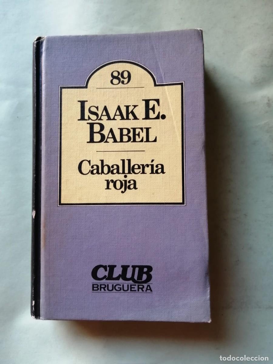 Libros de segunda mano: CABALLERIA ROJA (ISAAK E. BABEL) - Foto 1