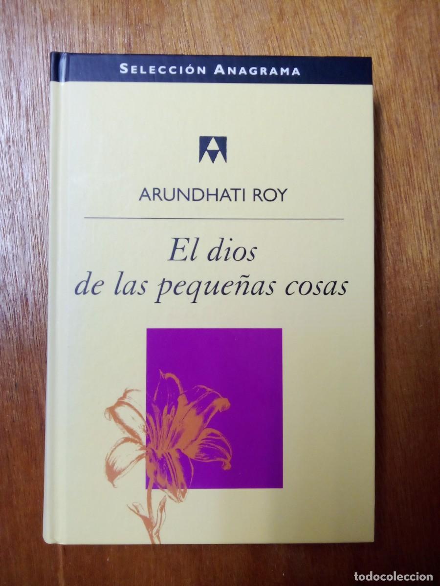 Second hand books: EL DIOS DE LAS PEQUE&Ntilde;AS COSAS, ARUNDHATI ROY, SELECCION ANAGRAMA