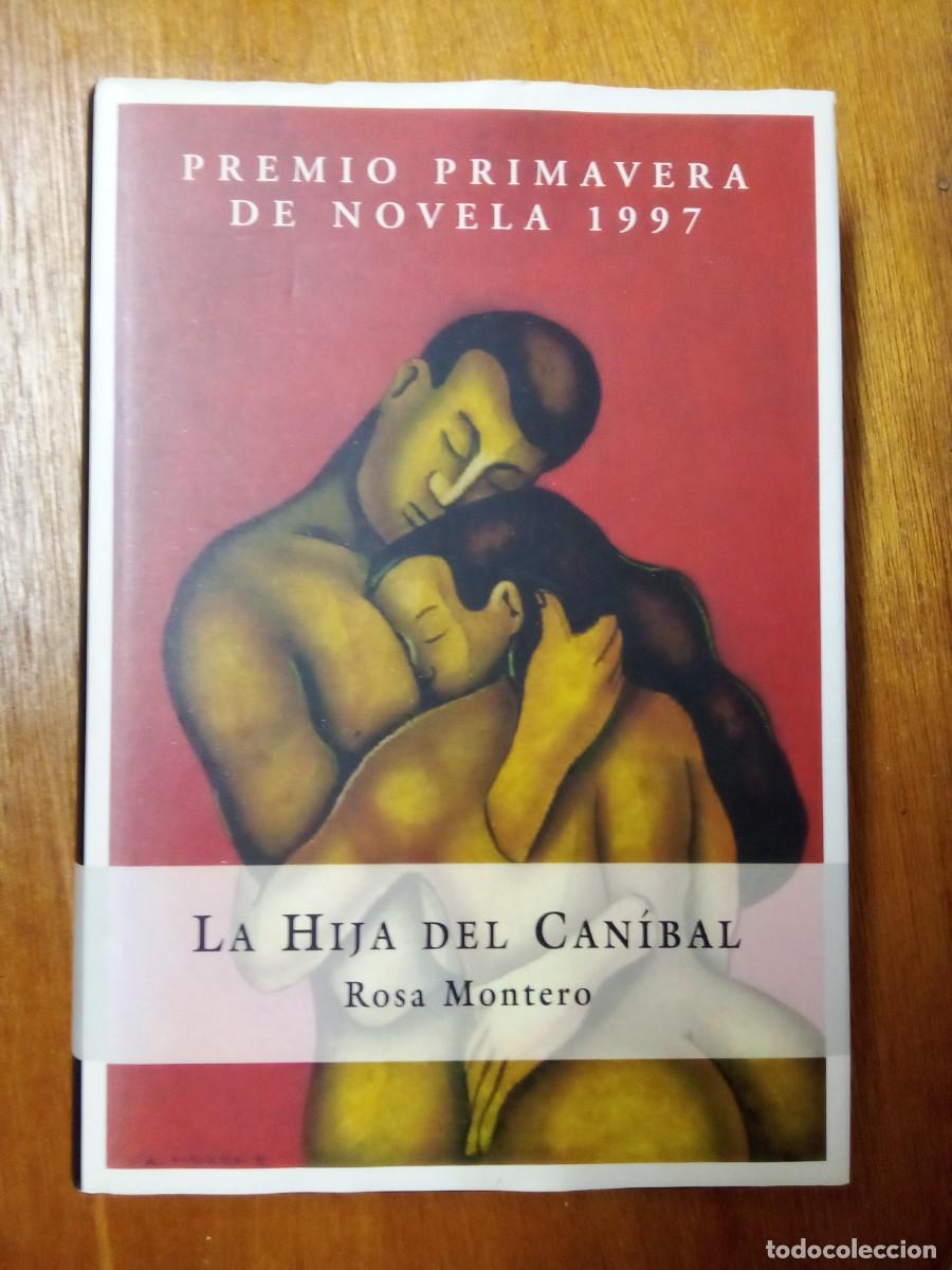 Libros de segunda mano: LA HIJA DEL CANIBAL, ROSA MONTERO