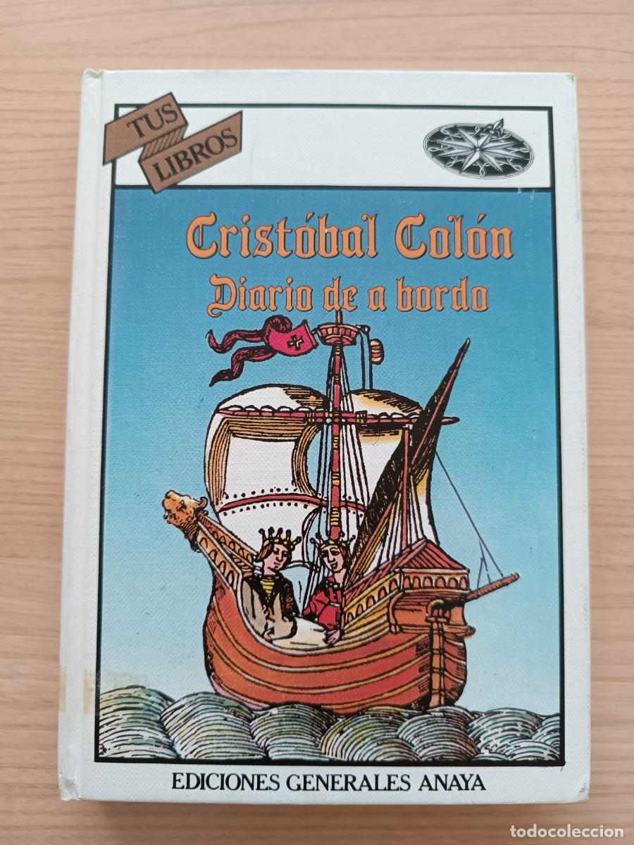 Libri di seconda mano: Diario de a bordo - Crist&oacute;bal Col&oacute;n. Anaya Tus Libros