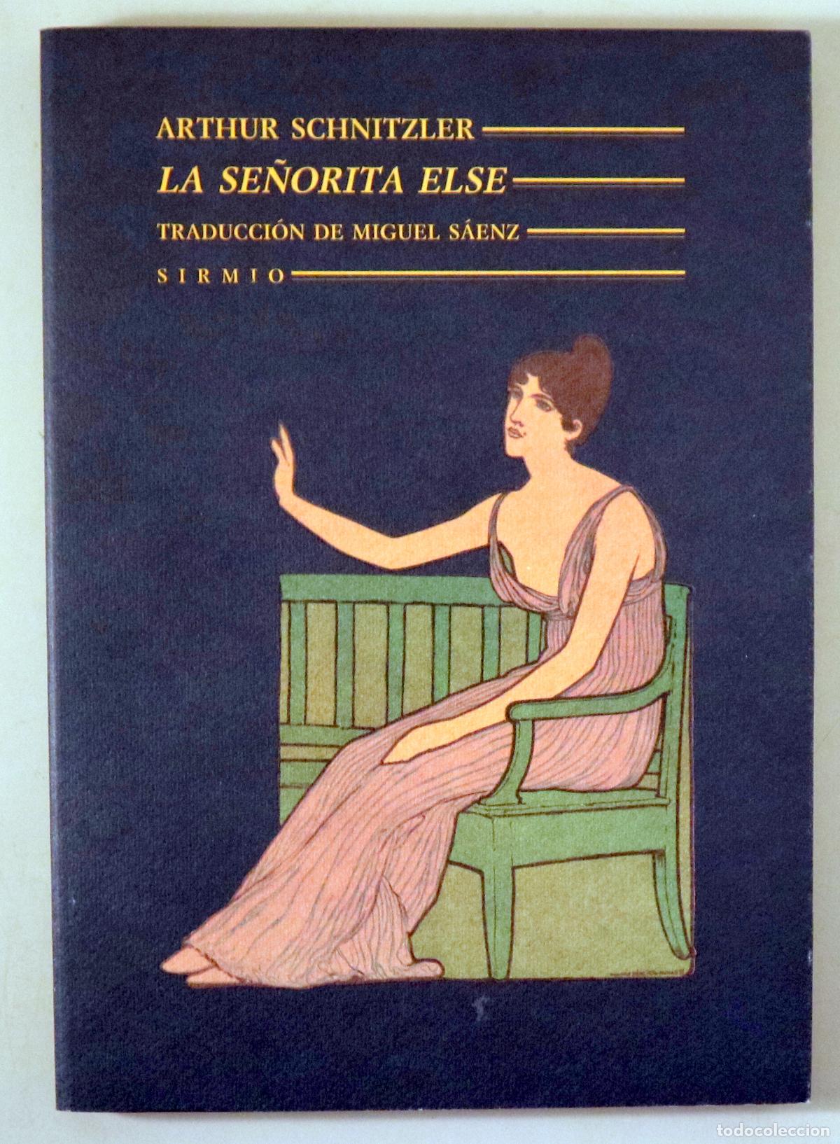 Livres d'occasion: SCHNITZLER, Arthur - LA SE&Ntilde;ORITA ELSE - Barcelona 1991 - 1&ordf; edici&oacute;n en la editorial