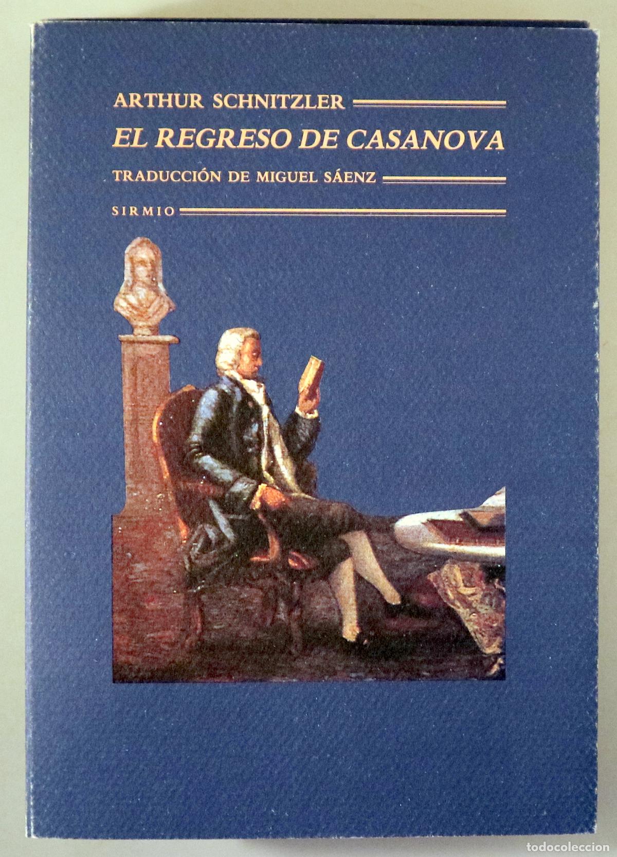 Livres d'occasion: SCHNITZLER, Arthur - EL REGRESO DE CASANOVA - Barcelona 1991 - 1&ordf; edici&oacute;n en la editorial