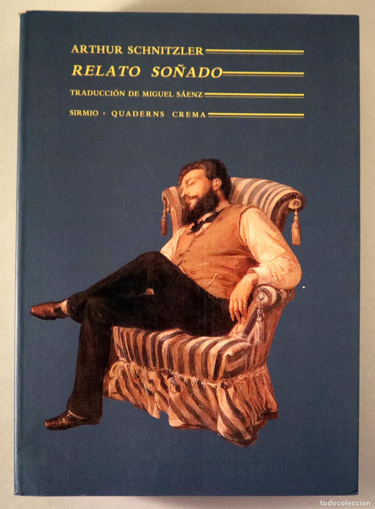 Gebrauchte B&uuml;cher: SCHNITZLER, Arthur - RELATO SO&Ntilde;ADO - Barcelona 1993 - 1&ordf; edici&oacute;n en la editorial