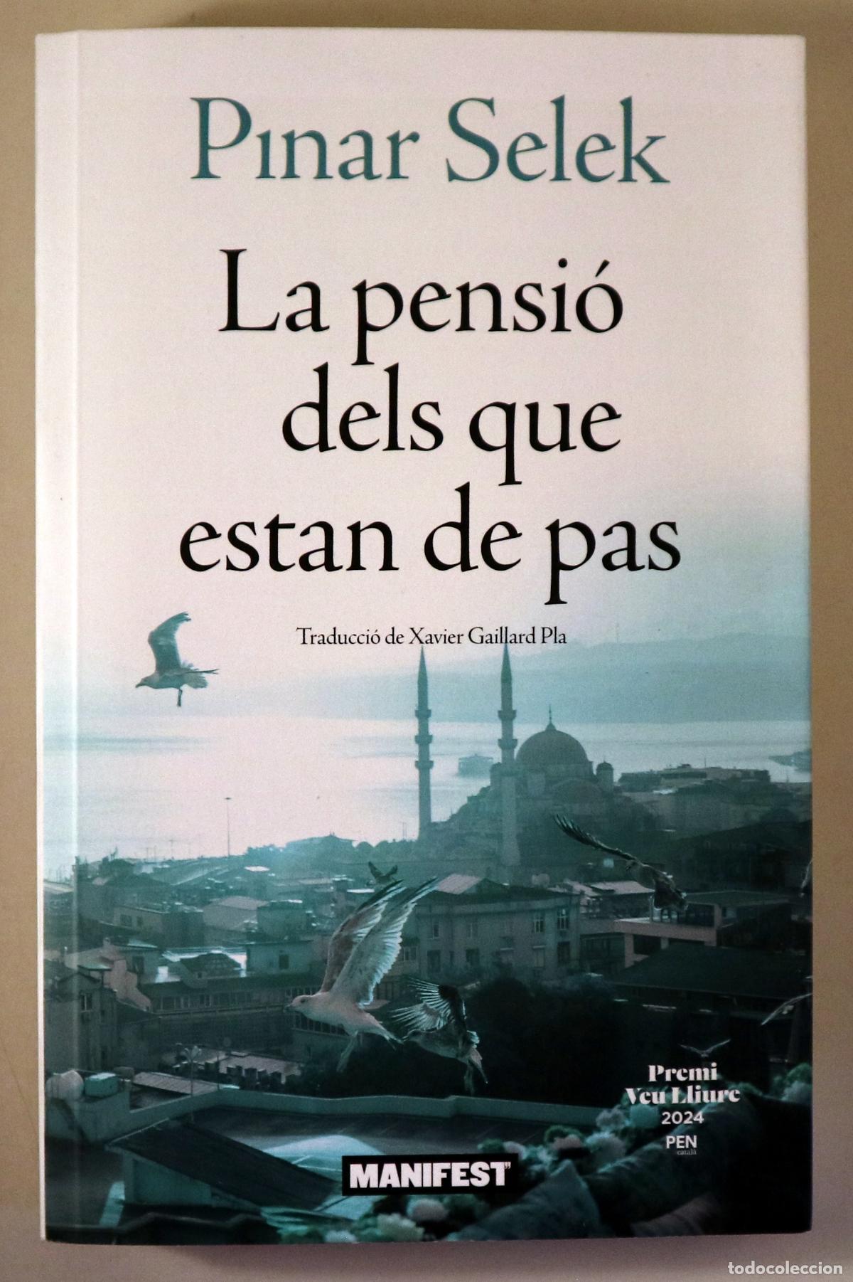 Second hand books: SELEK, Pinar - LA PENSI&Oacute; DELS QUE ESTAN DE PAS - Barcelona 2024 - 1a edici&oacute; en catal&agrave; - Dedicat