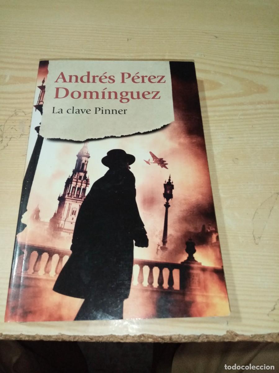 Second hand books: LA CLAVE PINNER. ANDR&Eacute;S PEREZ DOMINGUEZ. EST3B2