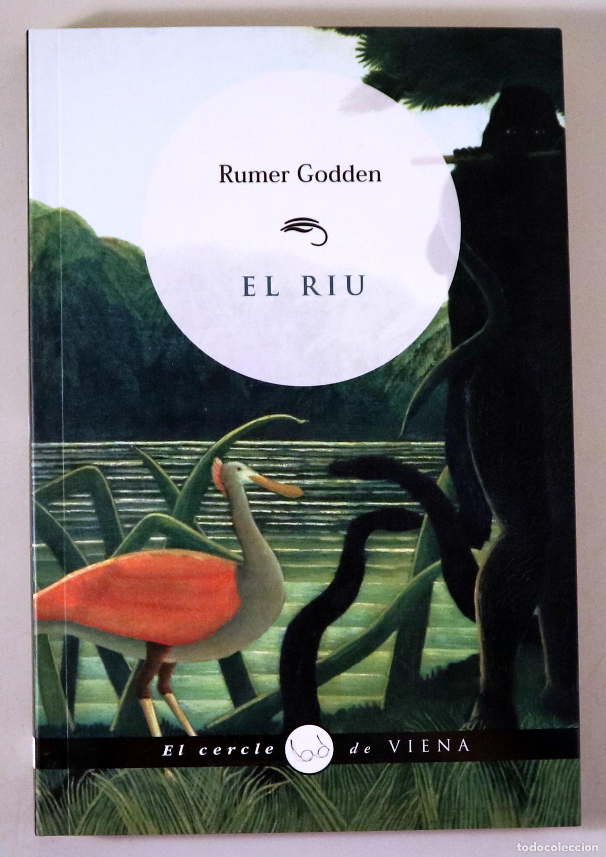 Second hand books: GODDEN, Rumer - EL RIU - Barcelona 2007 - 1a edici&oacute; en catal&agrave;