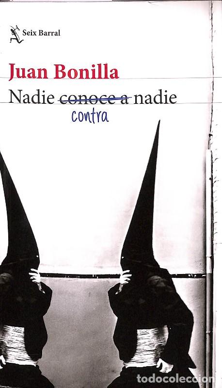 Libros de segunda mano: Nadie Contra Nadie - Juan Bonilla - Seix Barral - Biblioteca Breve