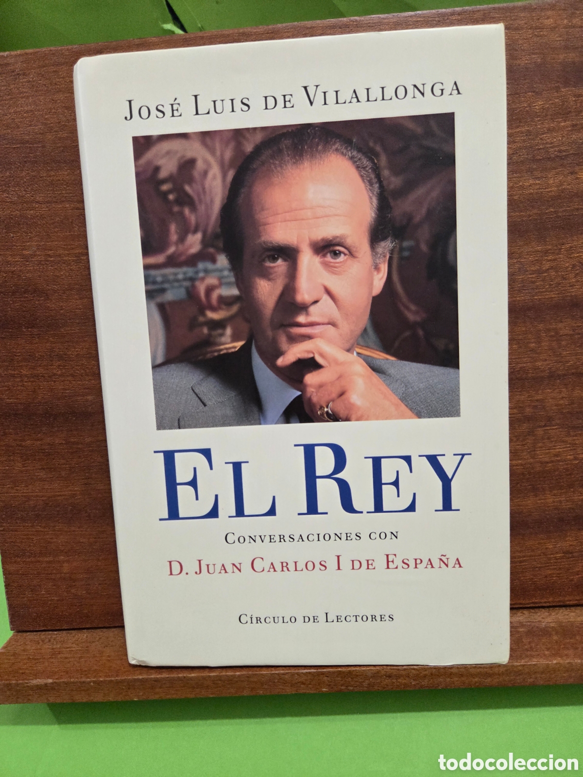 Libros de segunda mano: &rdquo;&rdquo;EL REY&rdquo;&rdquo;...CONVERSACIONES CON D. JUAN CARLOS I DE ESPA&Ntilde;A...JOSE LUIS DE VILALLONGA...C. DE LECTORE