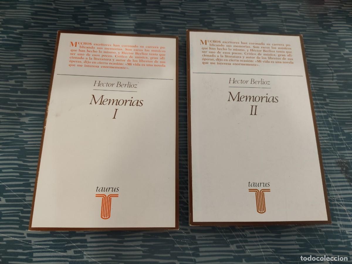 Second hand books: HECTOR BERLIOTZ, MEMORIAS,2 TOMOS, TAURUS EDITORIAL,1985,VER FOTOS.