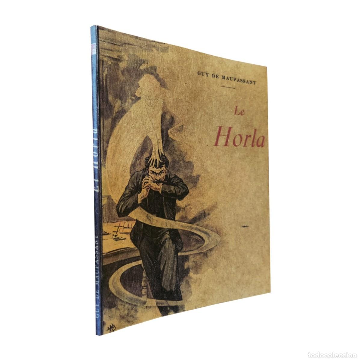 Libri di seconda mano: Guy de Maupassant &mdash; El Horla / Le Horla &mdash; Neshi &mdash; edici&oacute;n artesanal - LM