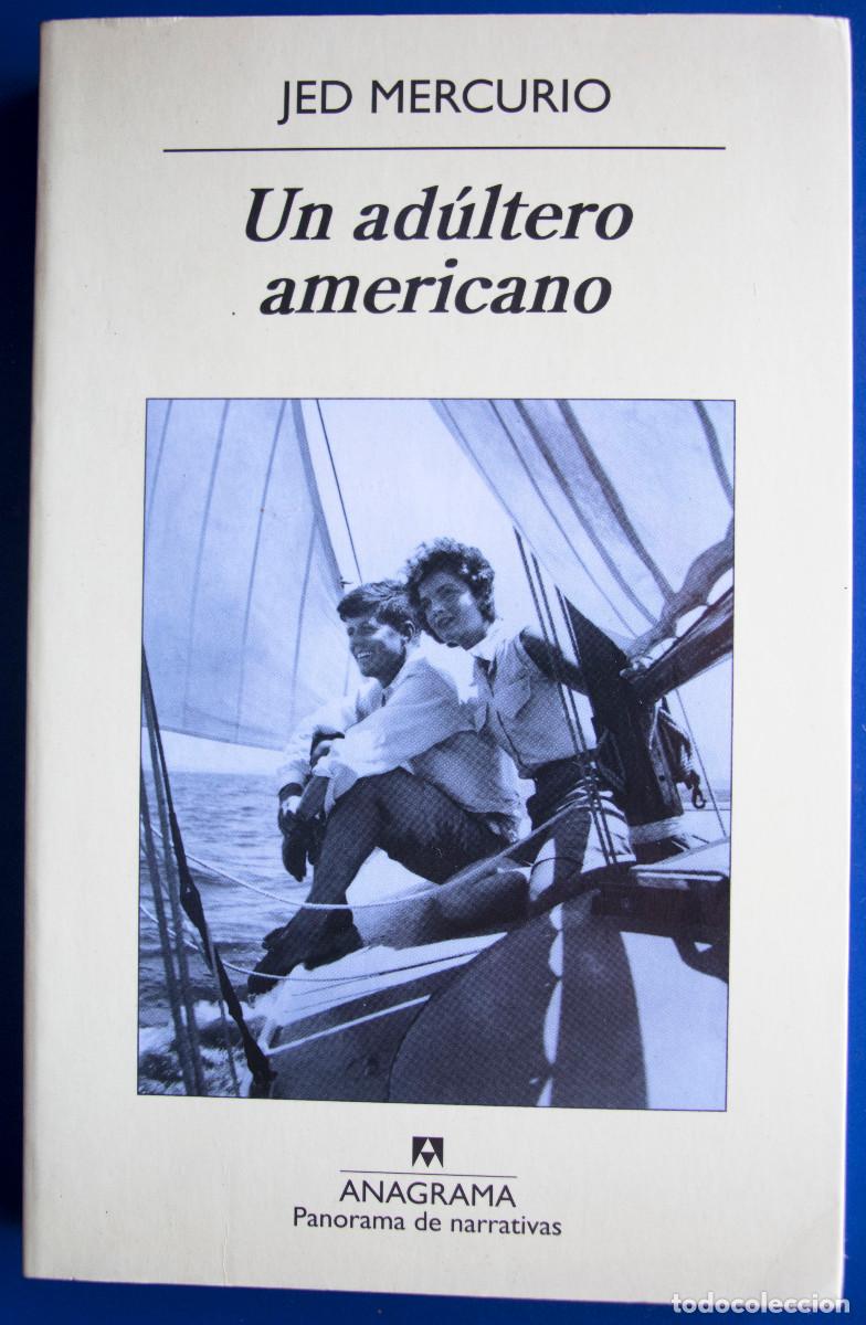 Gebrauchte B&uuml;cher: UN ADÚLTERO AMERICANO, de Jed Mercurio.