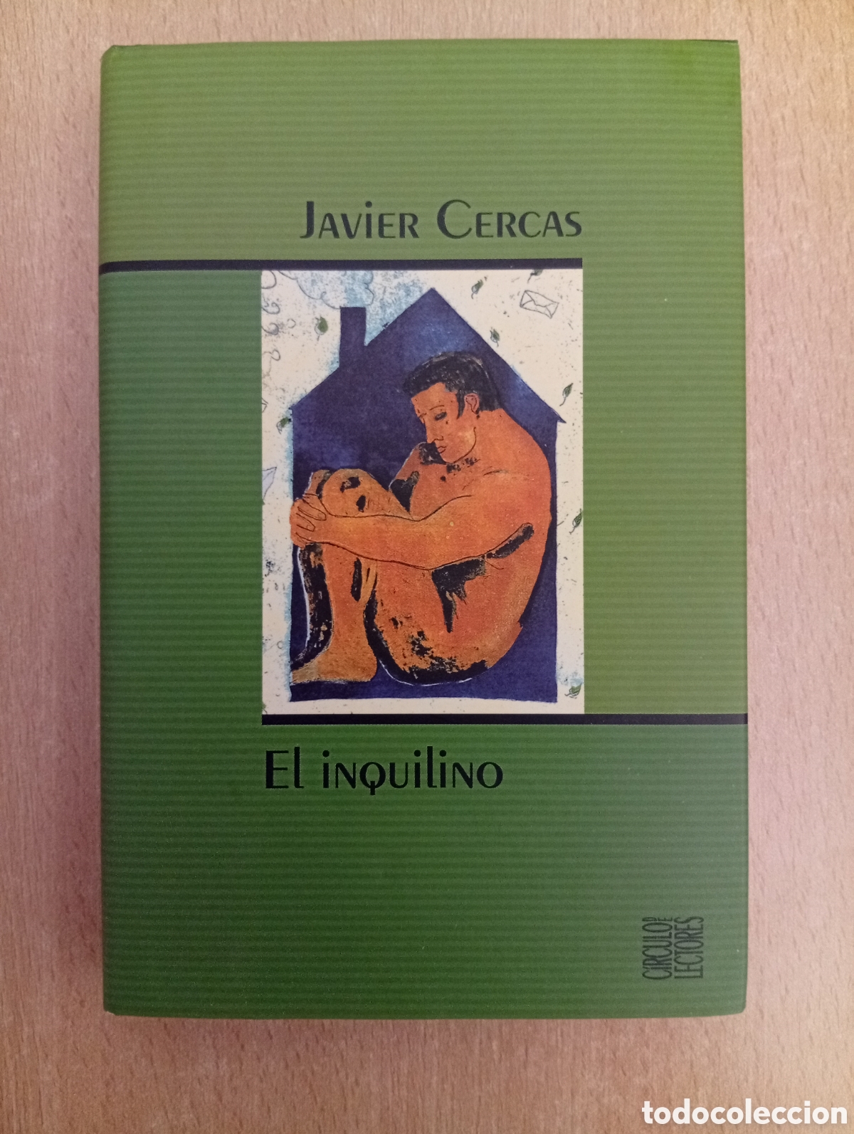 Gebrauchte B&uuml;cher: EL INQUILINO. Javier Cercas. C&iacute;rculo de Lectores
