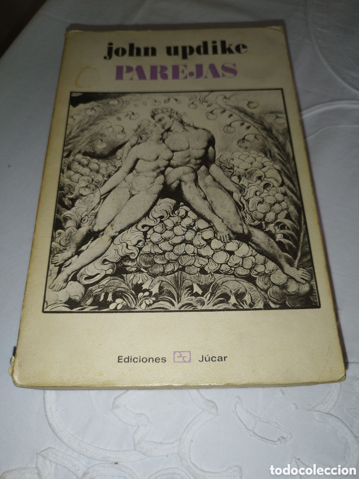 Libros de segunda mano: JOHN UPDIKE: PAREJAS. ED. JUCAR, 1974 PRIMERA EDICION.