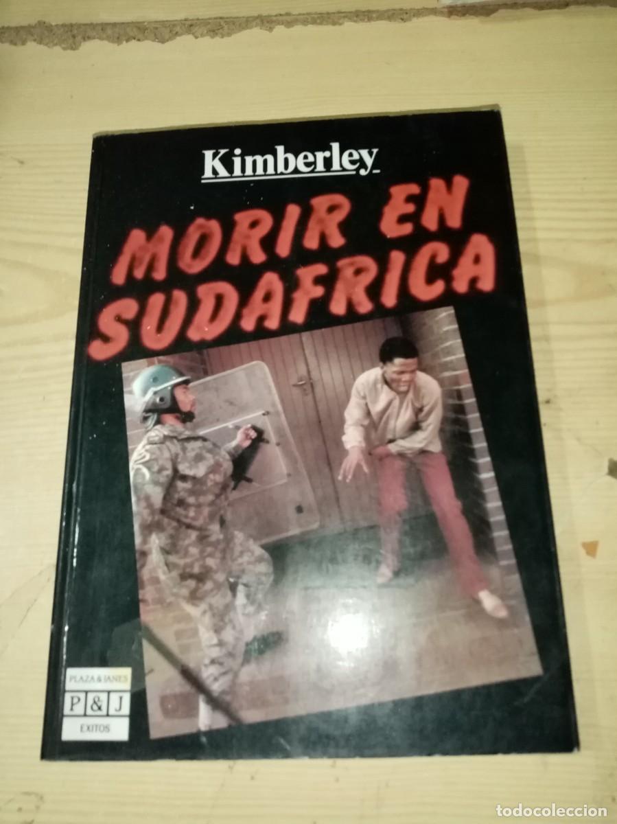 Gebrauchte B&uuml;cher: MORIR EN SUDAFRICA. KIMBERLEY. PRIMERA EDICION 1985. EST4B1