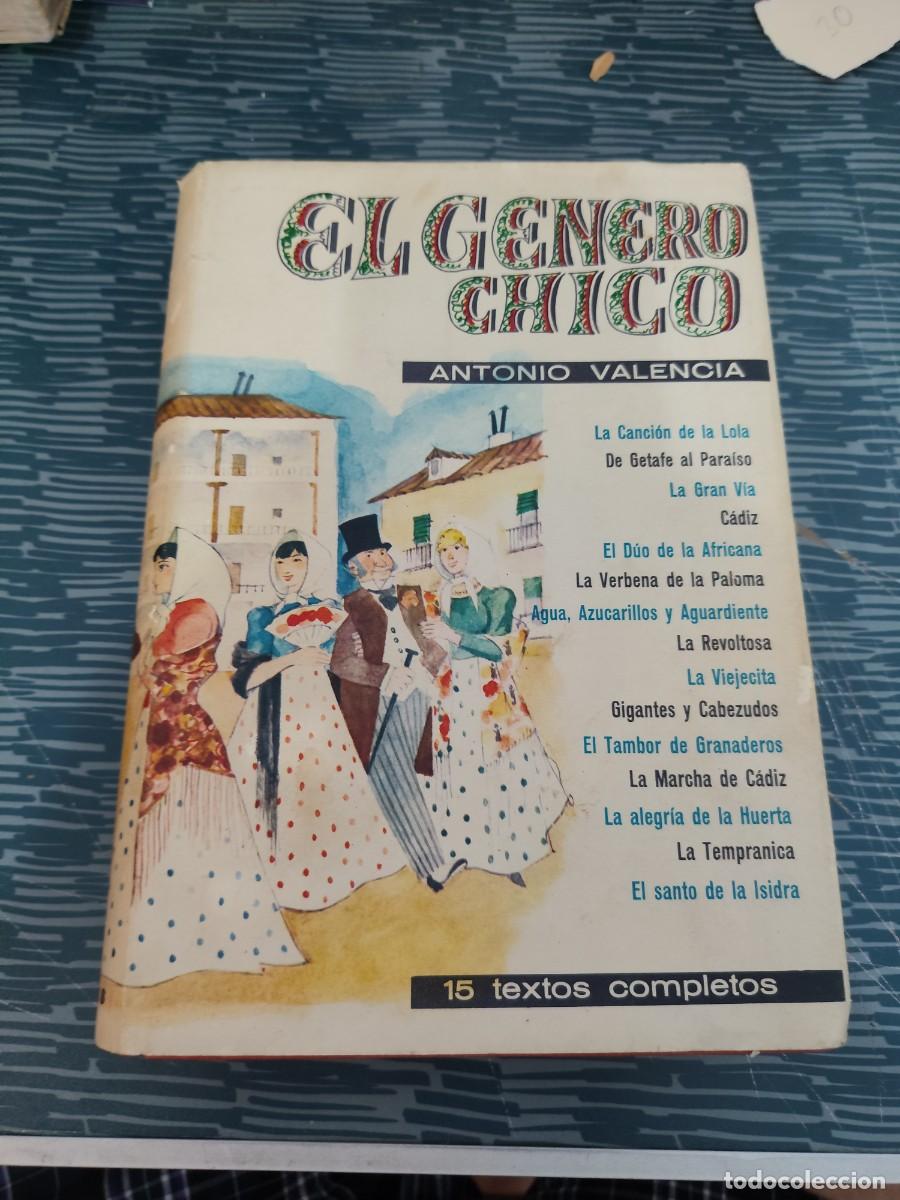 Gebrauchte B&uuml;cher: EL GENERO CHICO,ANTONIO VALENCIA,TAURUS EDITORIAL 1962,619 P&Aacute;G.