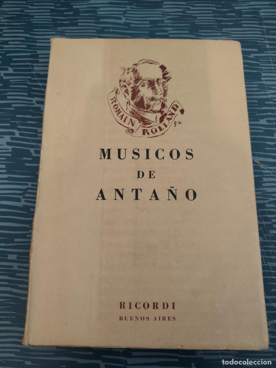 Gebrauchte B&uuml;cher: MUSICOS DE ANTA&Ntilde;O,ROMAIN ROLLAND, RICORDI AMERICANA,308 P&Aacute;G,VER SUMARIO.