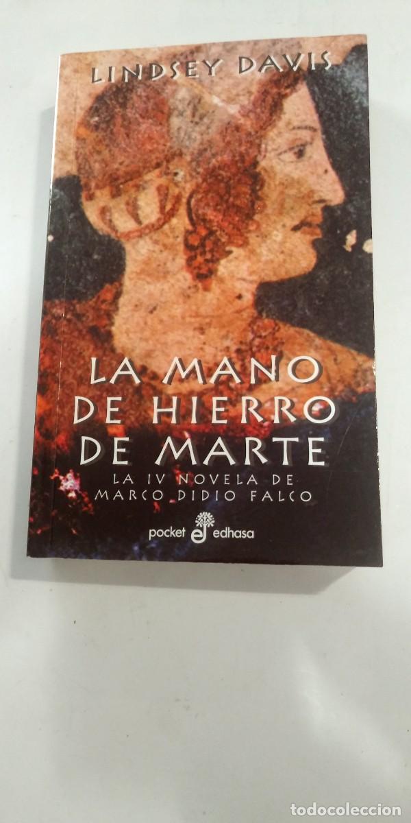 Libros de segunda mano: La mano de hierro de Marte Lindsey Davis