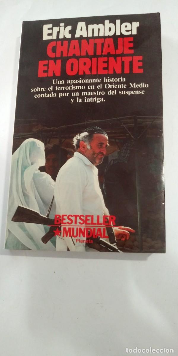 Libros de segunda mano: Chantaje en Oriente Eric Ambler - Foto 1