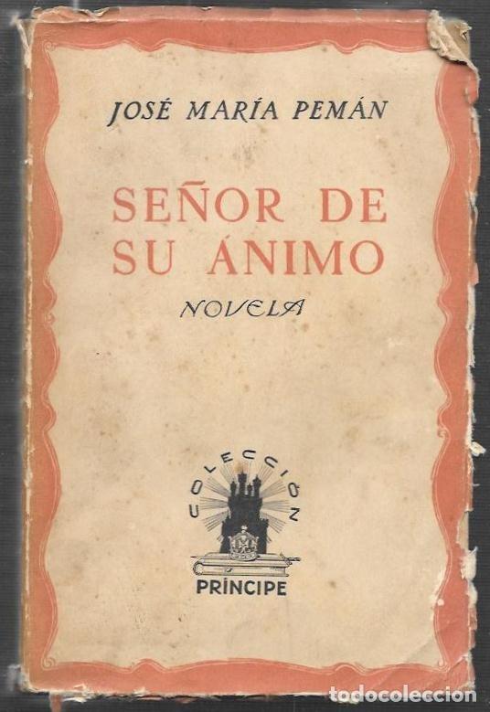 Gebrauchte B&uuml;cher: SE&Ntilde;OR DE SU ANIMO (NOVELA) - COLECCI&Oacute;N PRINCIPE - PEM&Aacute;N,JOS&Eacute; MAR&Iacute;A - A-PEMAN-165