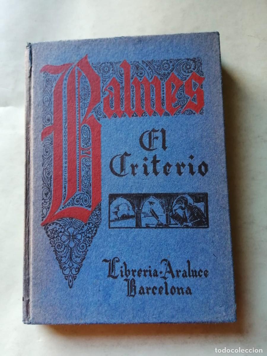 Libri di seconda mano: EL CRITERIO (JAIME BALMES) LIBRERIA ARALUCE, BARCELONA