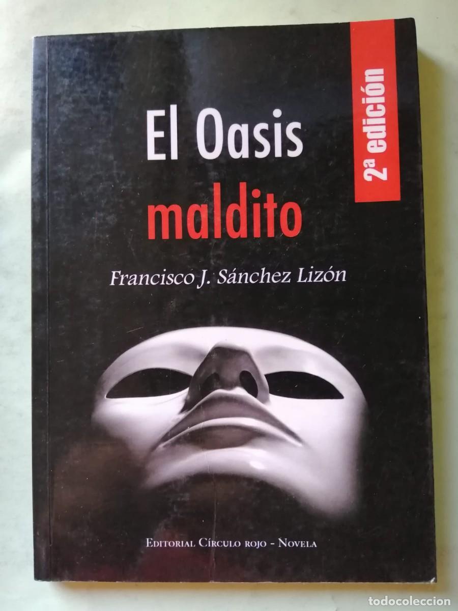 Gebrauchte B&uuml;cher: EL OASIS MALDITO (FRANCISCO J. SANCHEZ LIZON)