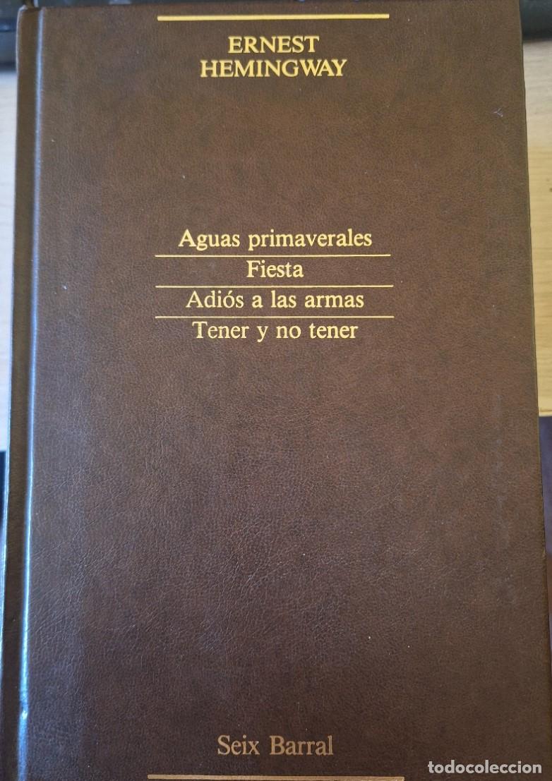 Gebrauchte B&uuml;cher: NARRATIVA COMPLETA 1. AGUAS PRIMAVERALES, FIESTA, ADIOS A LAS ARMAS, TENER Y NO TENER. - HEMINGWAY,