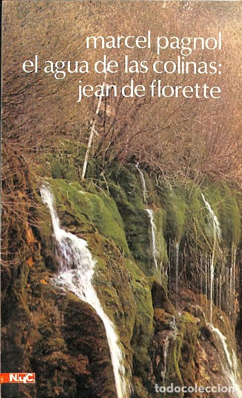 Libri di seconda mano: El agua de las colinas: Jean de Florette - Marcel Pagnol - Editorial Magisterio Espa&ntilde;ol