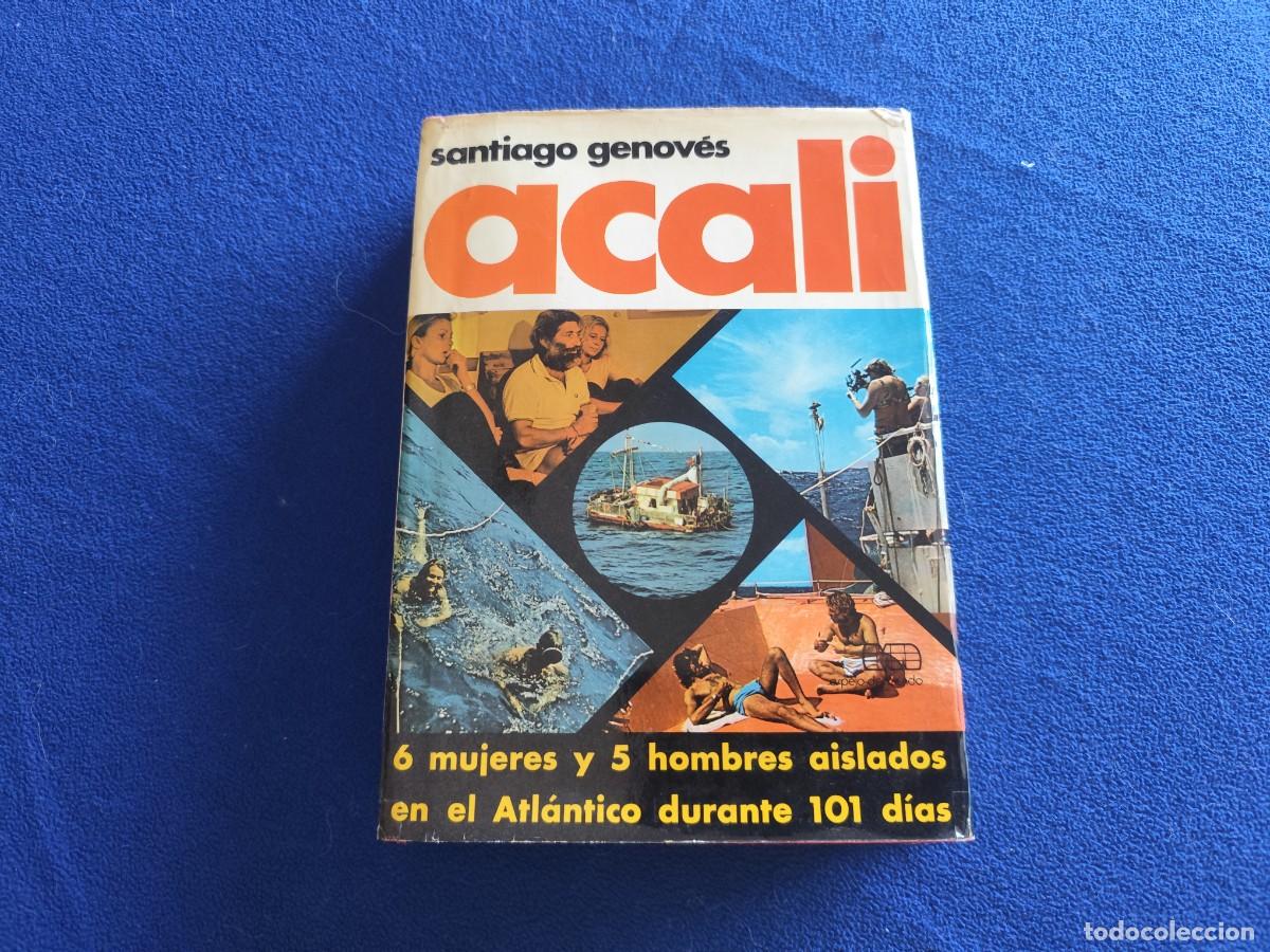 Second hand books: ACALI Santiago Genov&eacute;s Ed. Planeta 1975.