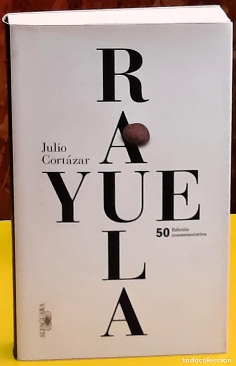 Libros de segunda mano: Rayuela. Julio Cort&aacute;zar. Alfaguara. 50 Edici&oacute;n Conmemorativa. A&ntilde;o: 2013