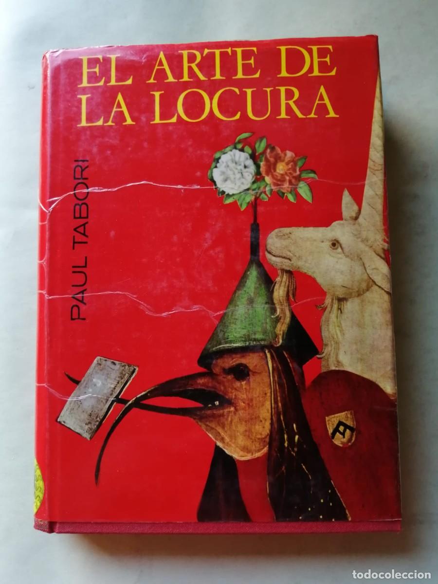 Libros de segunda mano: EL ARTE DE LA LOCURA (PAUL TABORI)