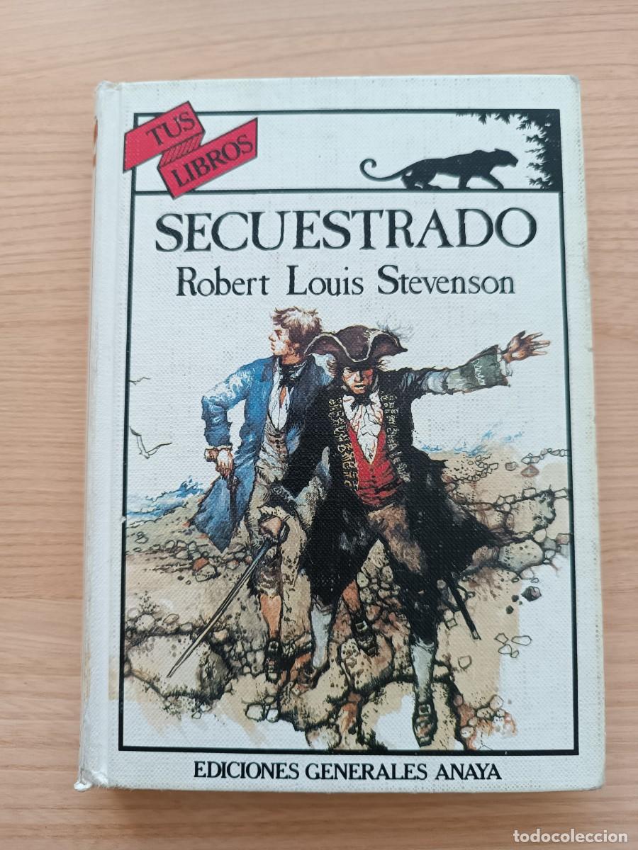 Libros de segunda mano: Secuestrado - Robert Louis Stevenson. Anaya tus libros