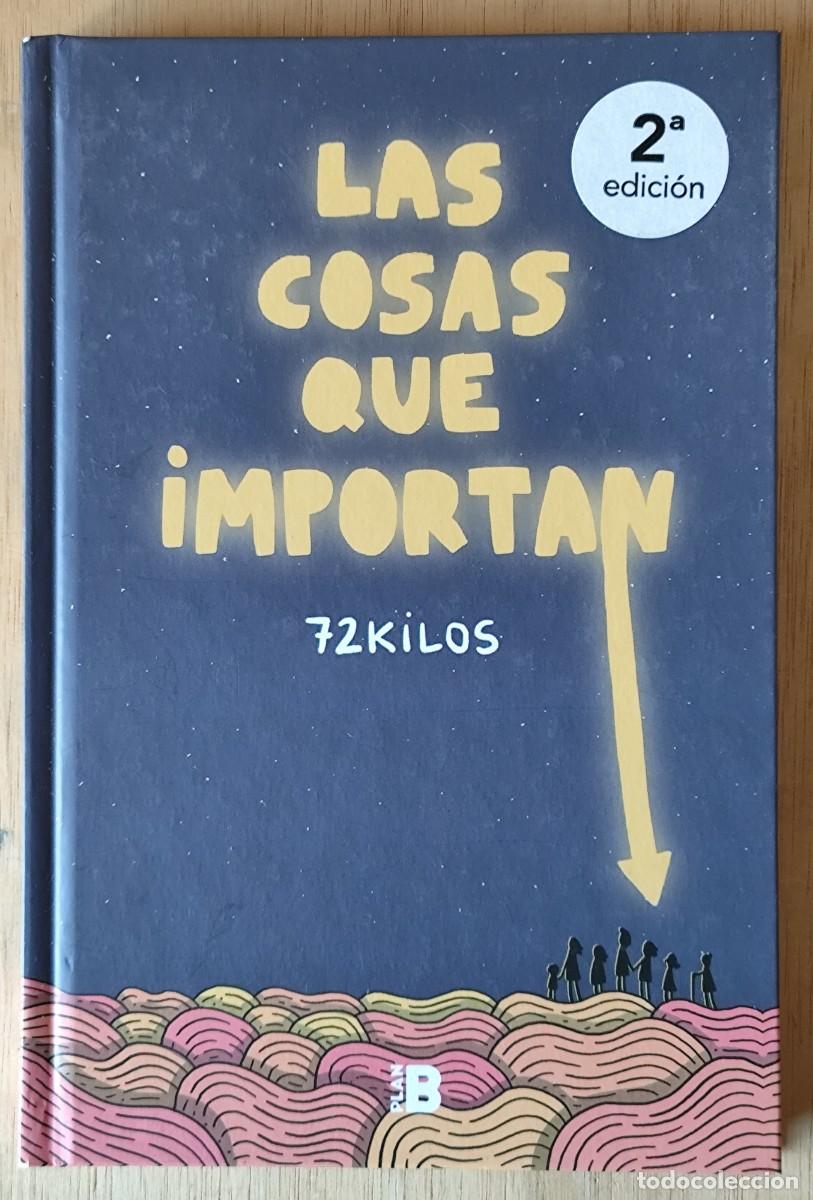 Libros de segunda mano: Las cosas que importan/72 Kilos - Plan B