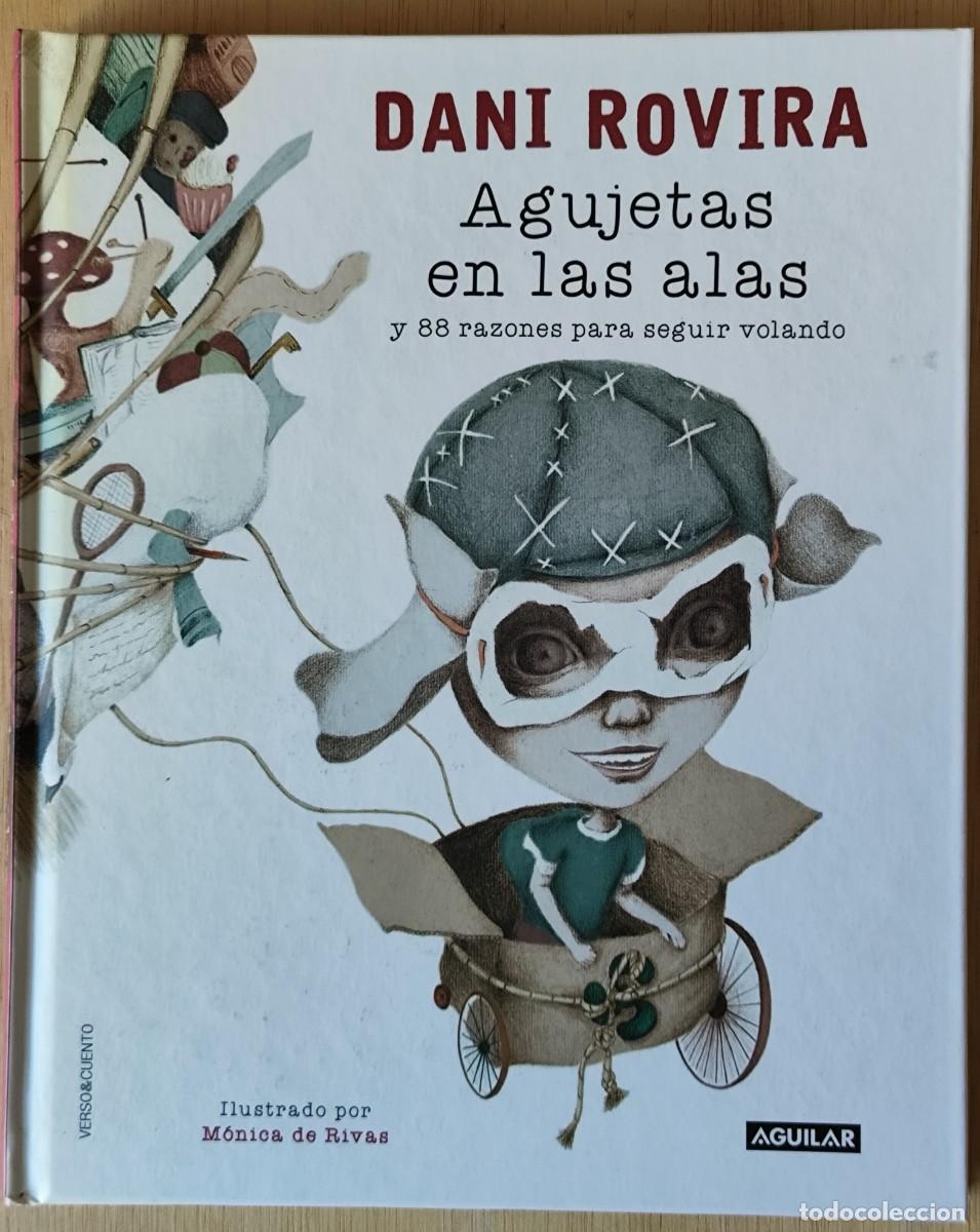 Libri di seconda mano: Agujetas en las alas y 88 razones para seguir volando/Dani Rovira - Aguilar