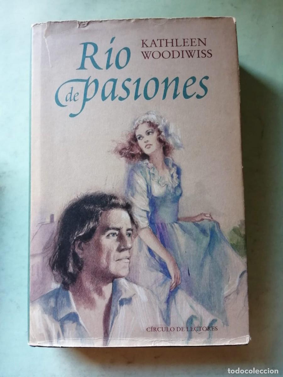 Libros de segunda mano: RIO DE PASIONES (KATHLEEN WOODIWISS)