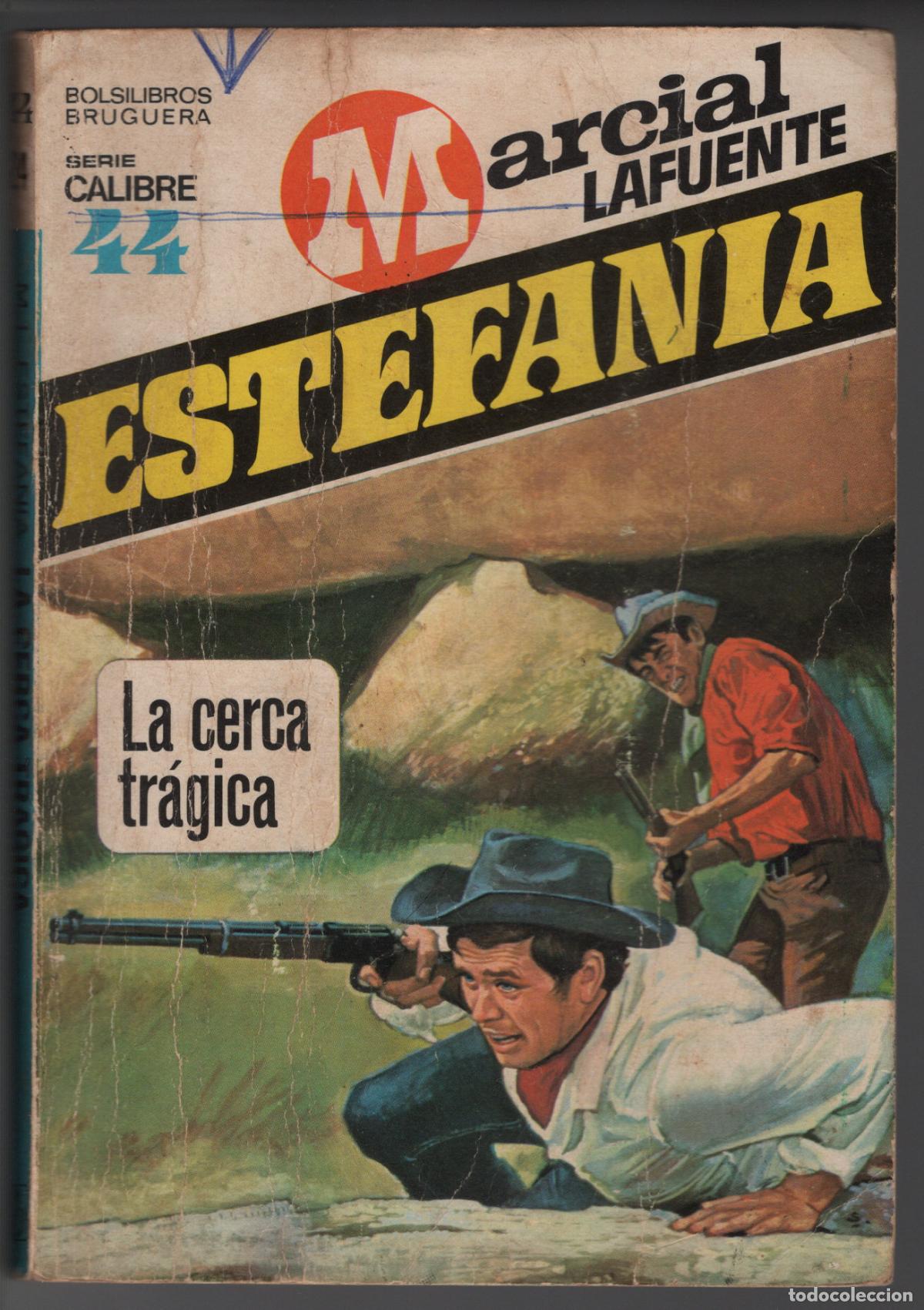 Libros de segunda mano: CALIBRE 44 N&ordm; 24 - LA CERCA TR&Aacute;GICA - ESTEFANIA - BOLSILIBRO BRUGUERA
