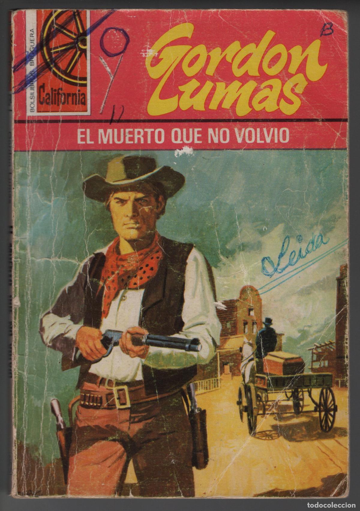 Gebrauchte B&uuml;cher: CALIFORNIA 1074 - EL MUERTO QUE NO VOLVIO - GORDON LUMAS - BOLSILIBRO BRUGUERA