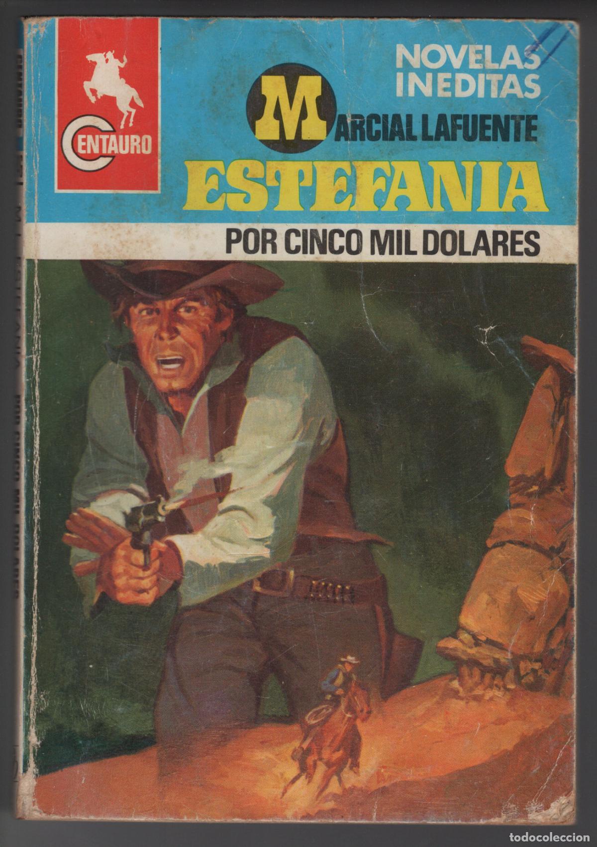 Libros de segunda mano: CENTAURO 546 - POR CINCO MIL DOLARES - ESTEFANIA - BOLSILIBRO BRUGUERA