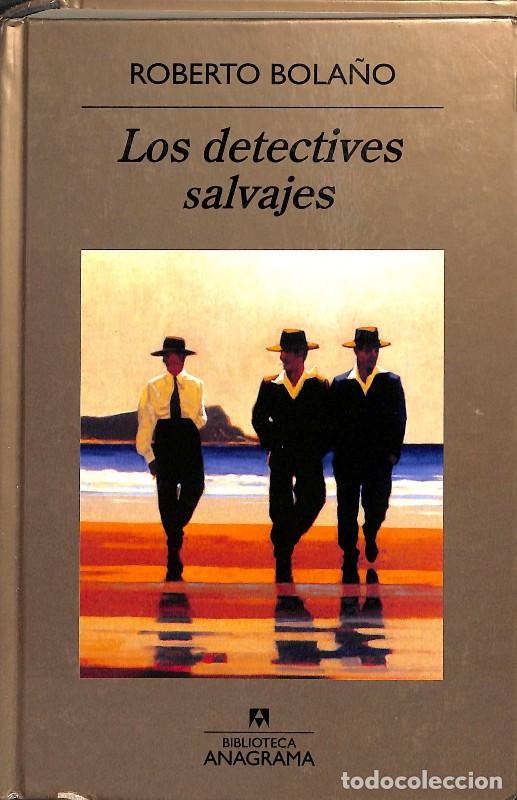 Libros de segunda mano: Los detectives salvajes - Roberto Bola&ntilde;o - Anagrama