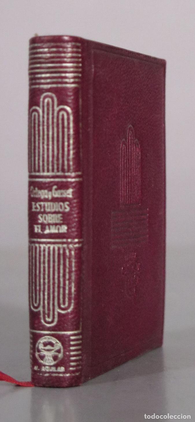 Libros de segunda mano: Estudios sobre el amor - Jos&eacute; Ortega y Gasset - Aguilar CRISOLIN. 1950