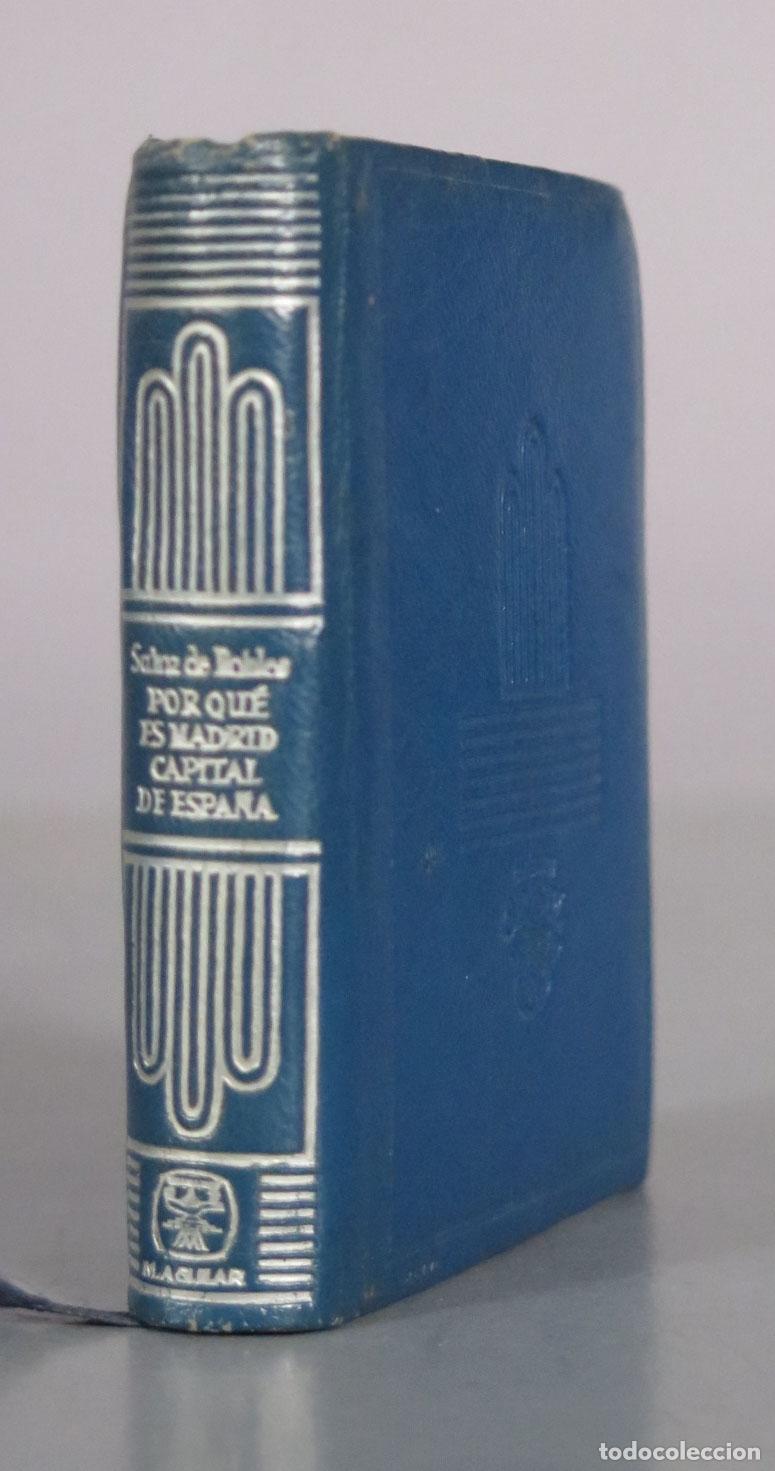 Libros de segunda mano: Por qu&eacute; es Madrid capital de Espa&ntilde;a - Federico Carlos Sainz de Robles - Aguilar CRISOLIN 1961
