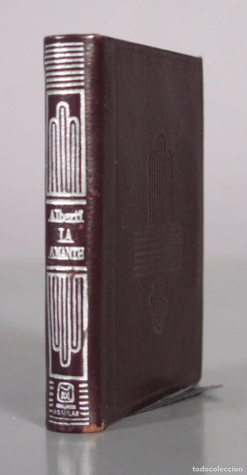 Libros de segunda mano: La amante (Canciones) - Rafael Alberti - Aguilar 1977 CRISOLIN