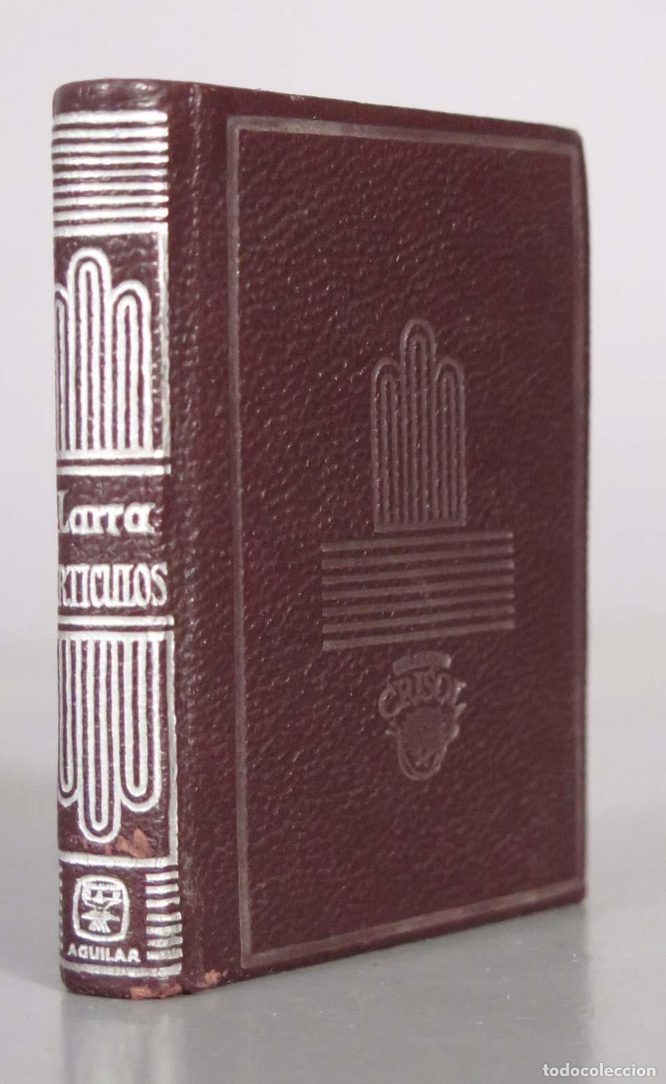 Libros de segunda mano: Art&iacute;culos - Mariano Jos&eacute; de Larra - Aguilar CRISOLIN 1967