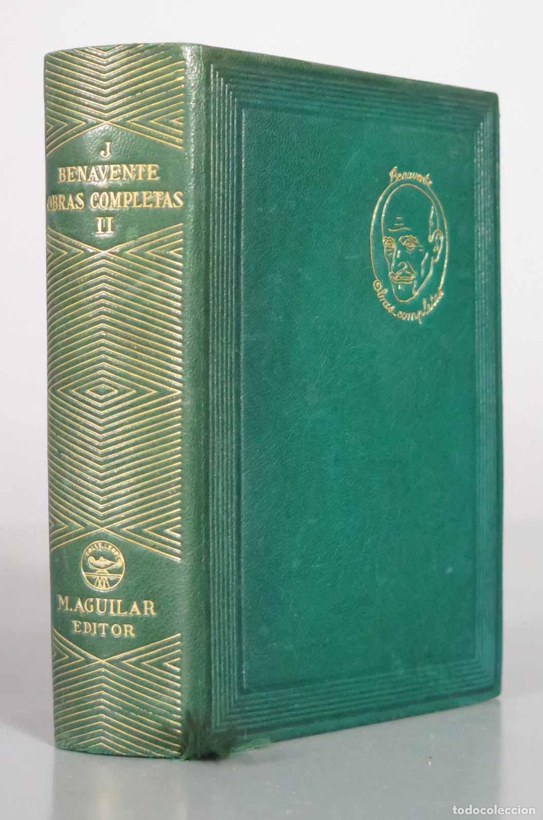 Libri di seconda mano: Obras Completas II - Jacinto Benavente - Editorial Aguilar. TOMO II. 1942
